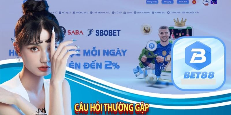 FAQ bet88 sẽ giải đáp tất cả thắc mắc cho người chơi